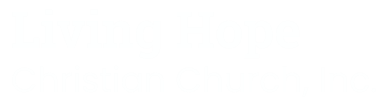 livinghopechristianchurchinc.com