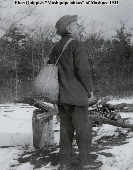 Mushquipetohkos (Eben Quippish) Mashpee circa 1931.