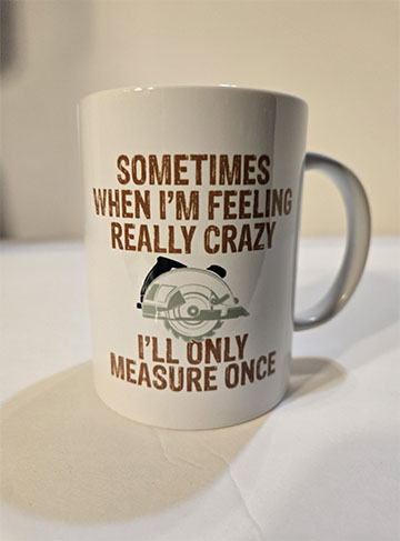 15oz ceramic mug featuring a woodworker design