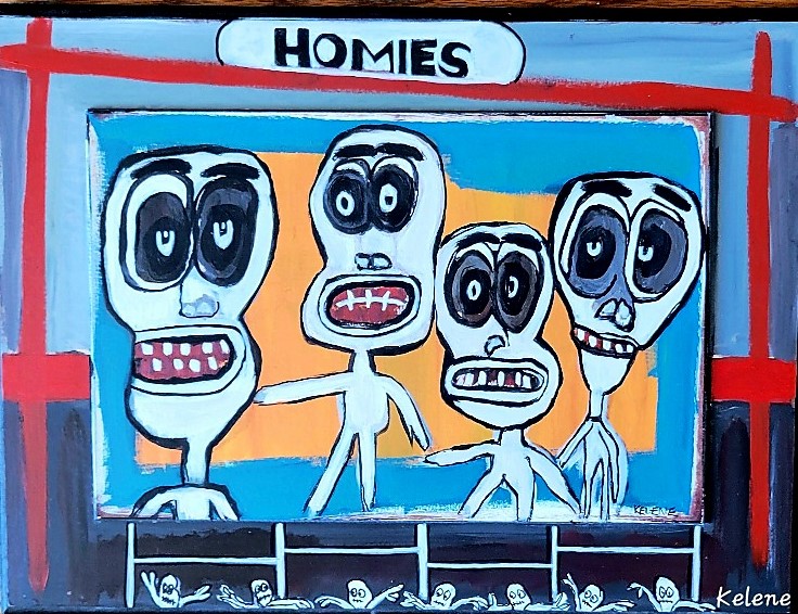 Title Homies 11 x 16 acrylic on wood panel. Kelene 2023 $100.00