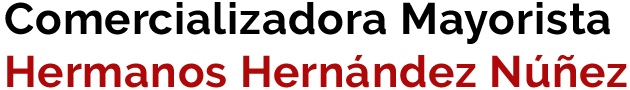 Comercializadora de abarrotes - Comercializadora Mayorista Hermanos Hernández Núñez – Múgica