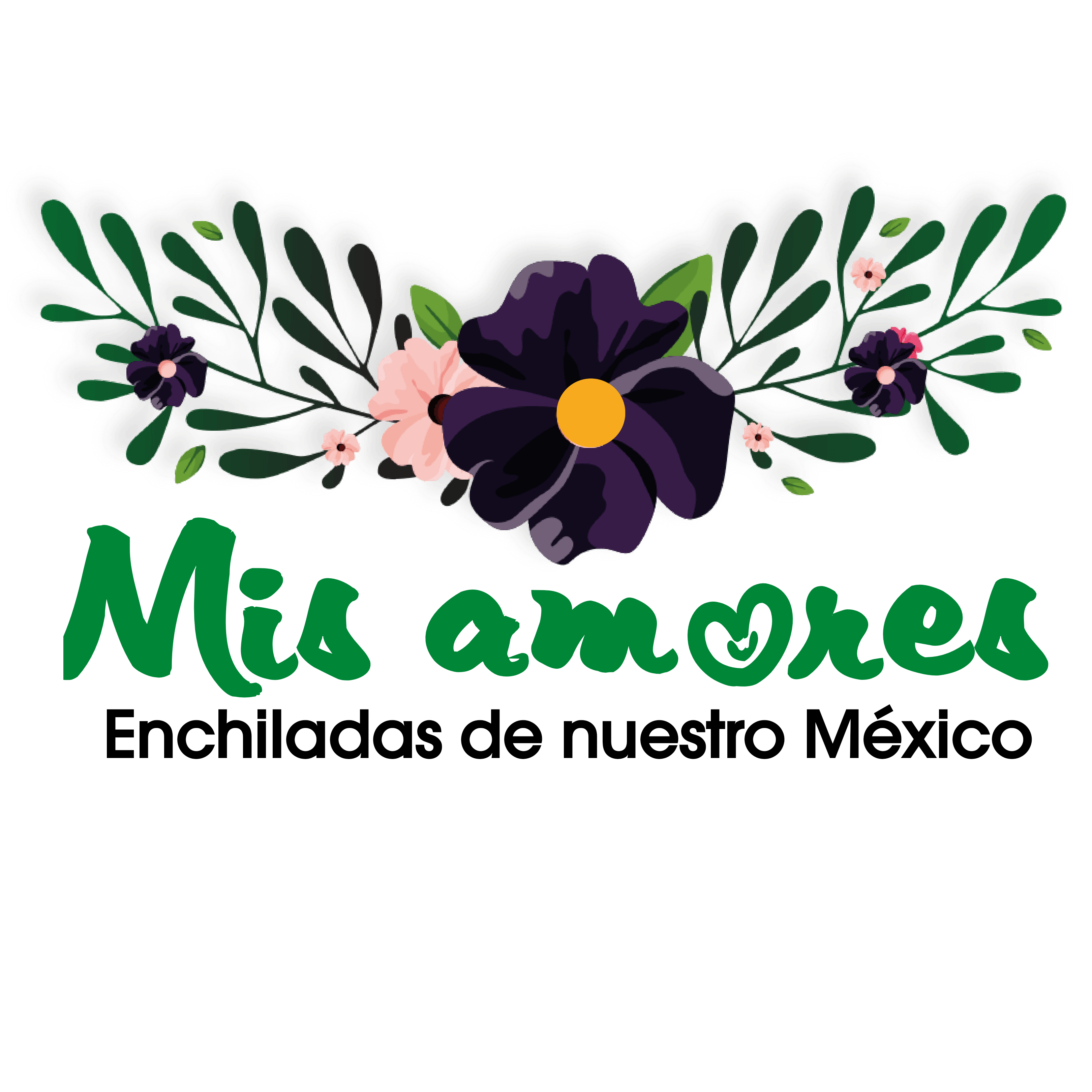 Mis Amores enchiladas de nuestro México