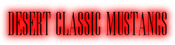 Desert  Classic Mustangs