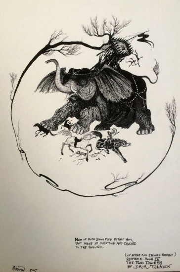 Pen and Ink Drawing
Artist: William Girard (signed twice)
1967
Inscribed: Men of both sides fled before him. But many he overtook and crusted to the ground. (Of Herbs and Stewed Rabbit) Chapter 4 Book IV The Two Towers by J. R. R. Tolkien