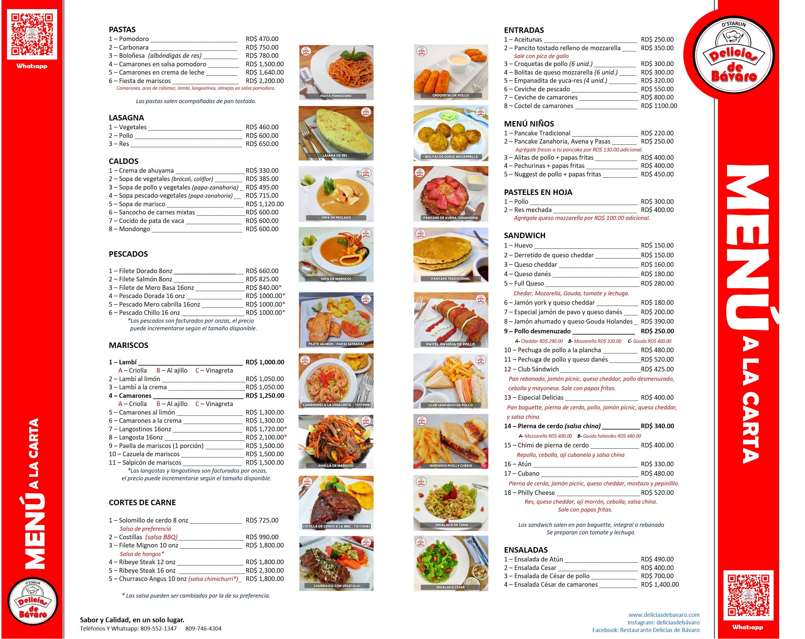 Menú español
Restaurante Delicias de Bávaro