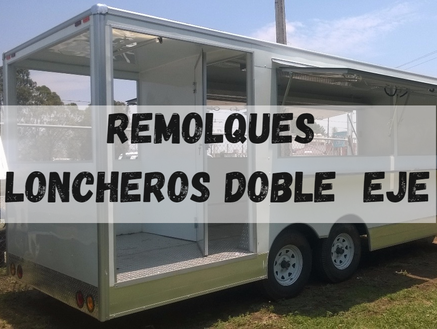 REMOLQUES LONCHEROS DOBLE EJE