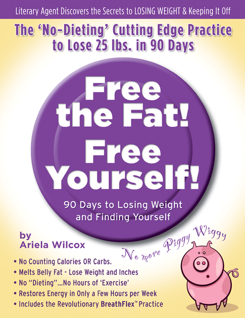 Free the Fat | Ariela Wilcox
