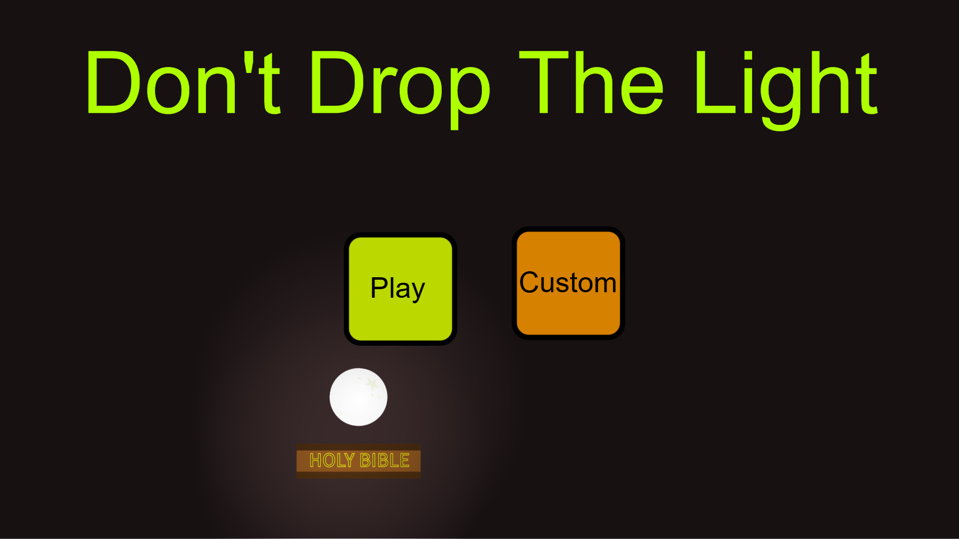 Don't Drop The Light