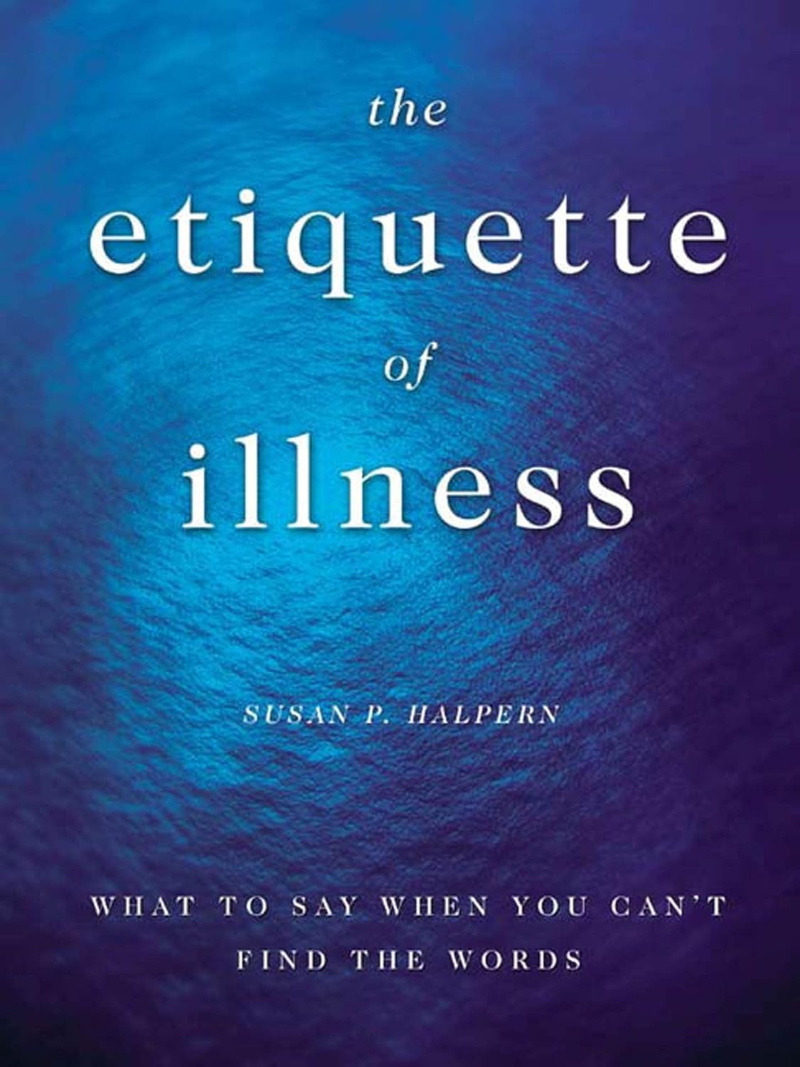 Etiquette of Illness