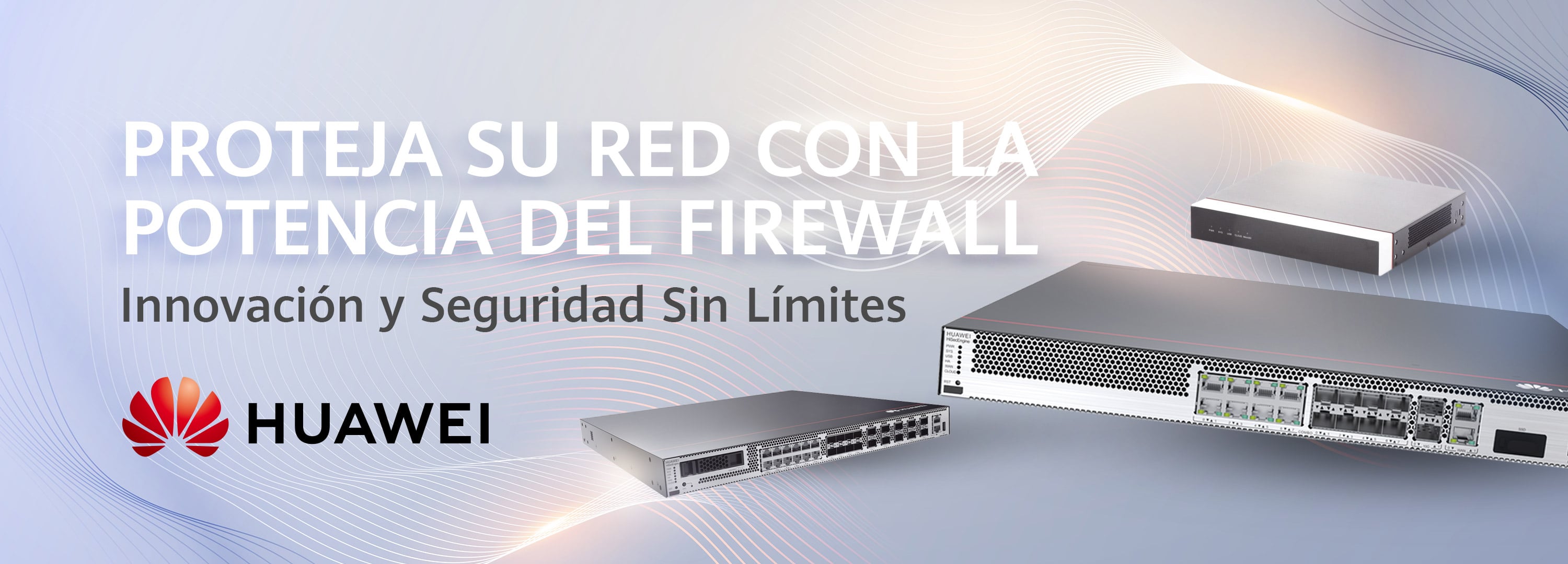 Publicidad de Huawei destacando la potencia de sus firewalls para proteger redes, con imágenes de productos y el logo de la marca.