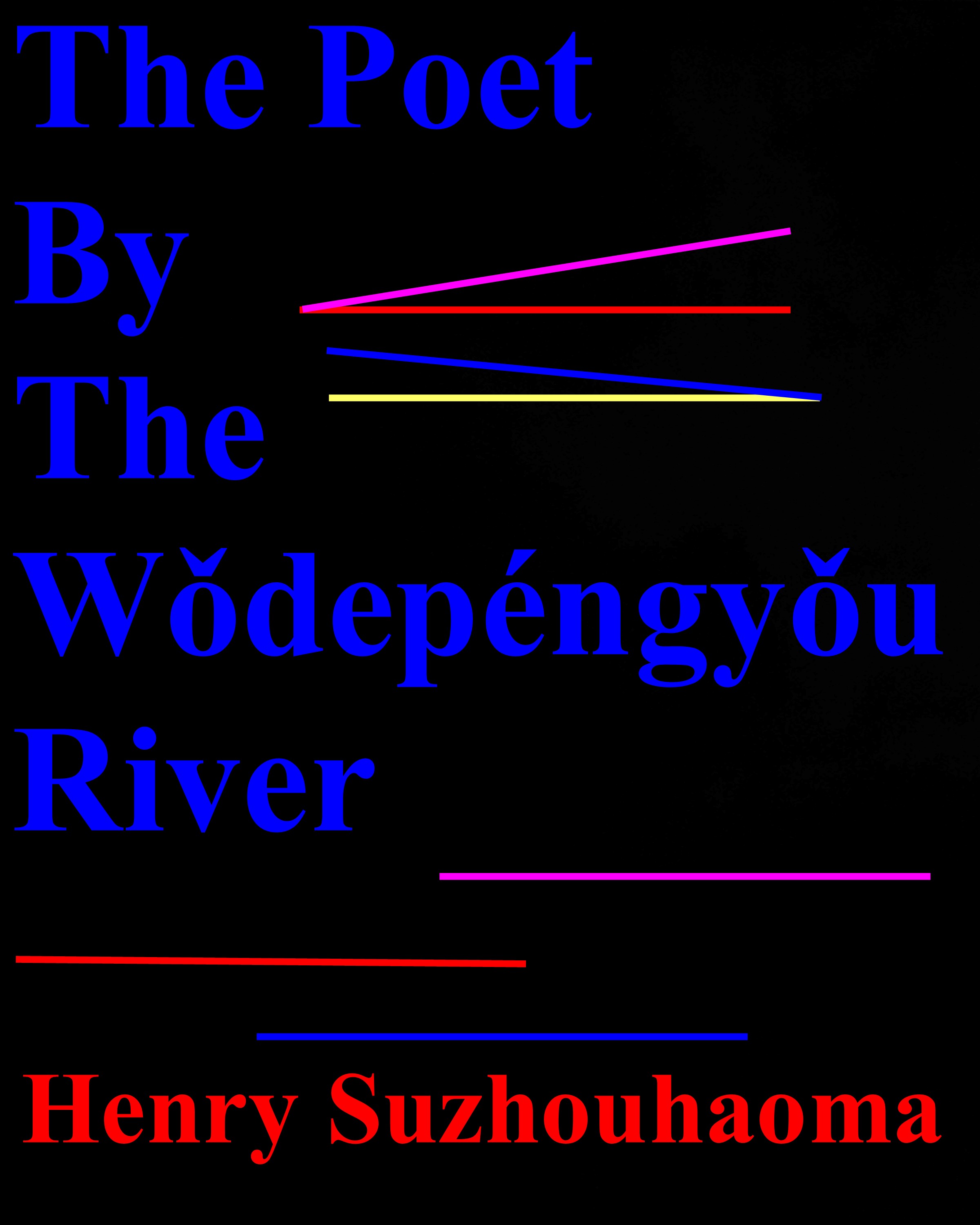 https://0201.nccdn.net/4_2/000/000/048/0a6/henry-suzhouhaoma---the-poet-by-the-w%C7%92dep%C3%A9ngy%C7%92u-river.jpg