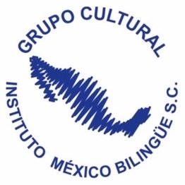Grupo Cultural Instituto México, S.C. Bilingüe&#34;
