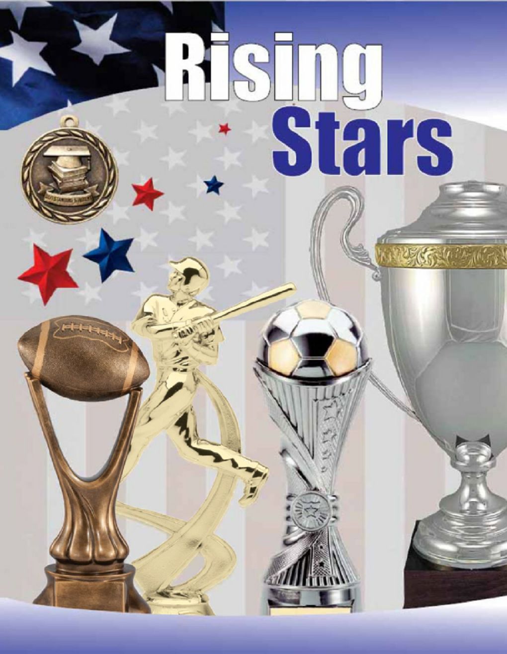 Rising Star Awards
Sports Trophies & Medals
Click for catalog
