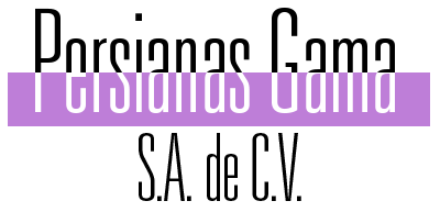 Persianas y cortinas – Persianas Gama S.A de C.V. – Ecatepec