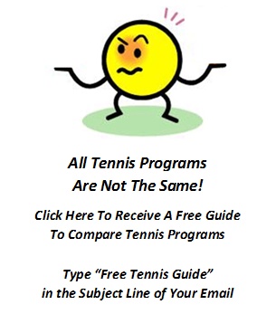 Type "Free Tennis Guide" in the Subject Line of Your Email