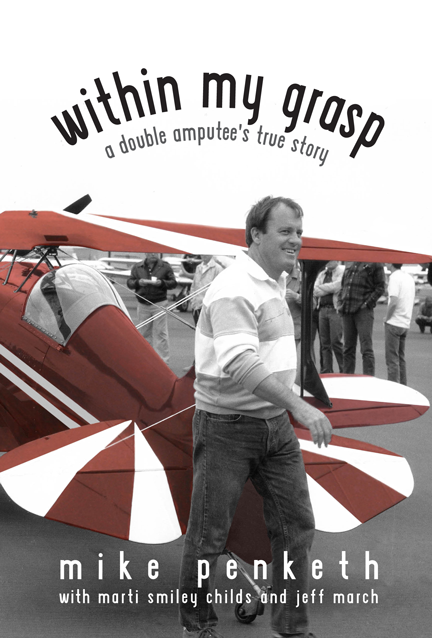 "Within My Grasp" book cover, showing Mike Penketh by his biplane, before his life-altering crash