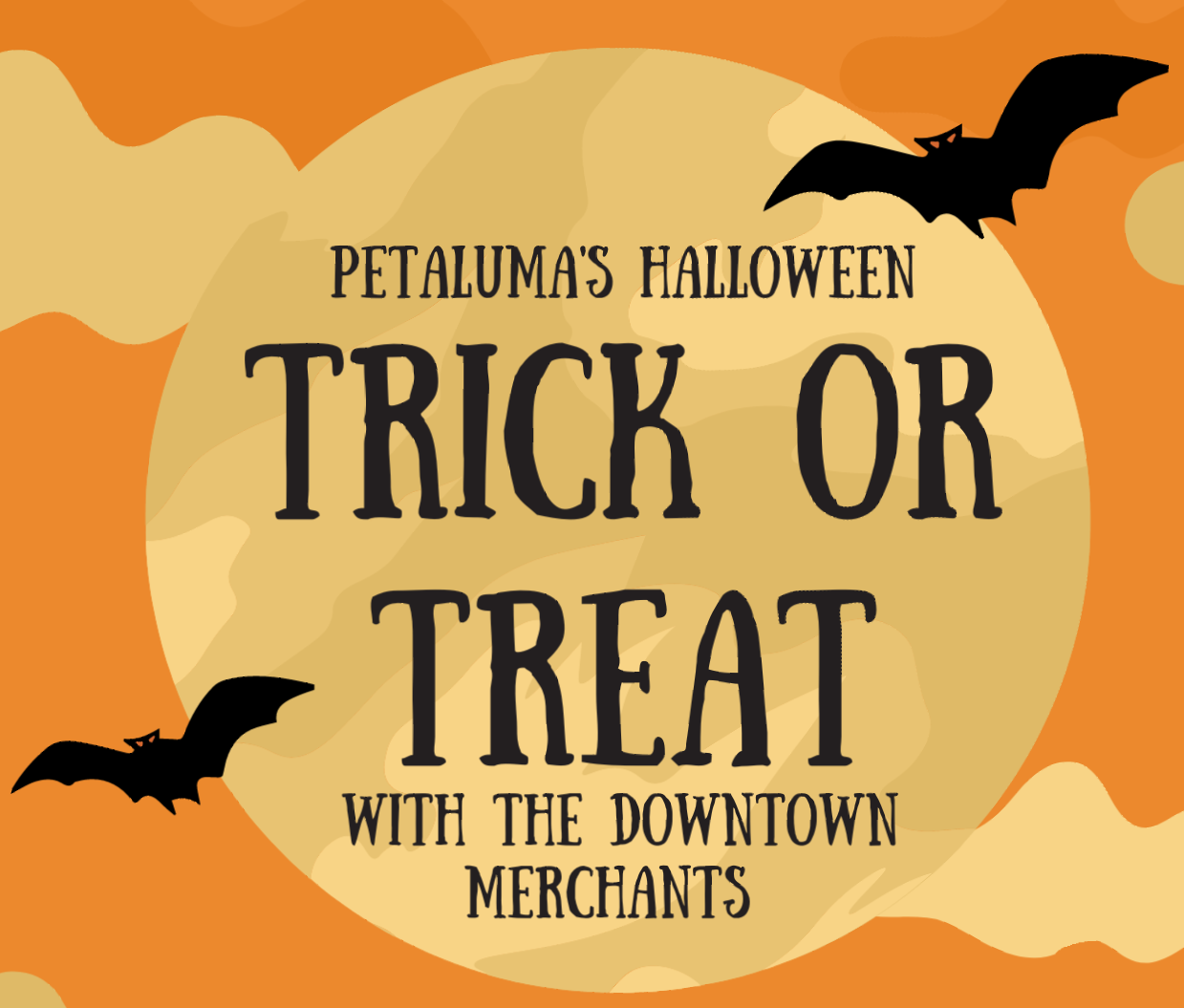Trick or Treat Trail 
Sponsored by Petaluma BID
October 31, 2025