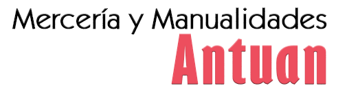 Materiales para mercería – Mercería y Manualidades Antuan – Ciudad de México