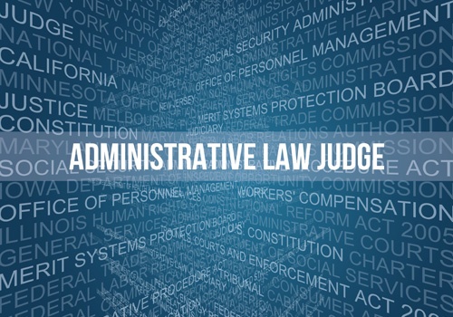 Administrative Law Judge Administrative Law Judge