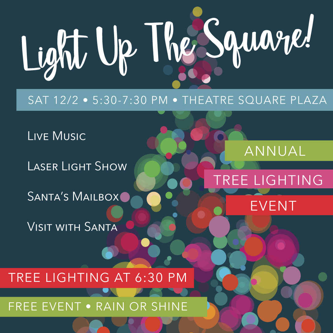 Tree Lighting Celebration
Hosted by Theatre District
December 5, 2025