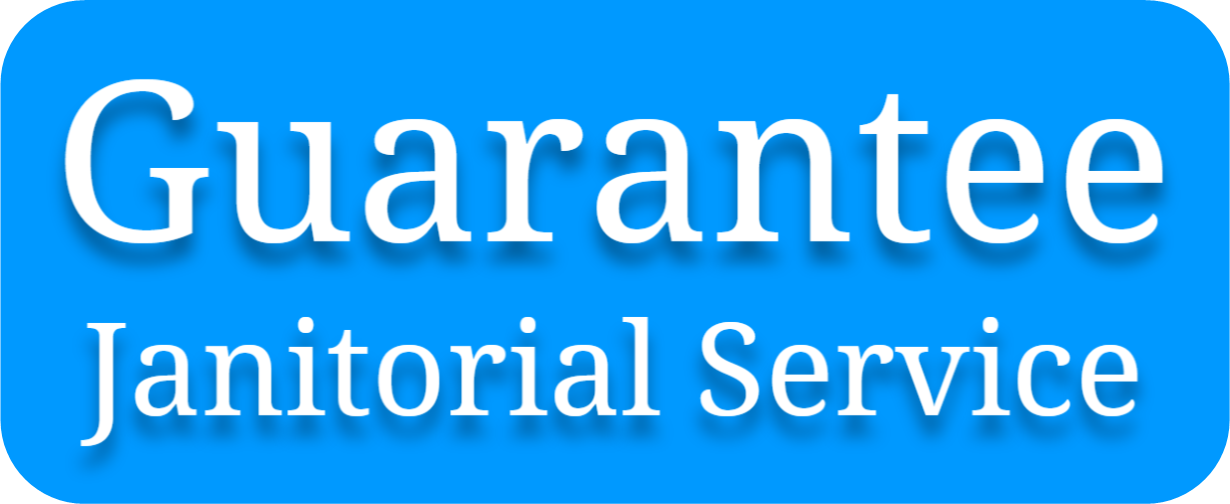 Guarantee Janitorial Service